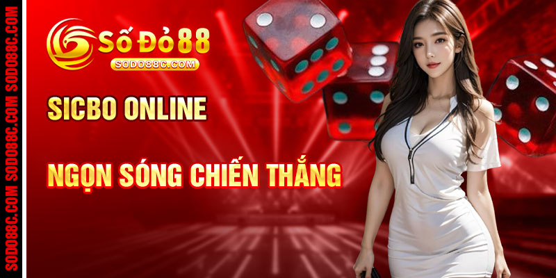 Tài Xỉu Sicbo Online Và Ngọn Sóng Chiến Thắng
