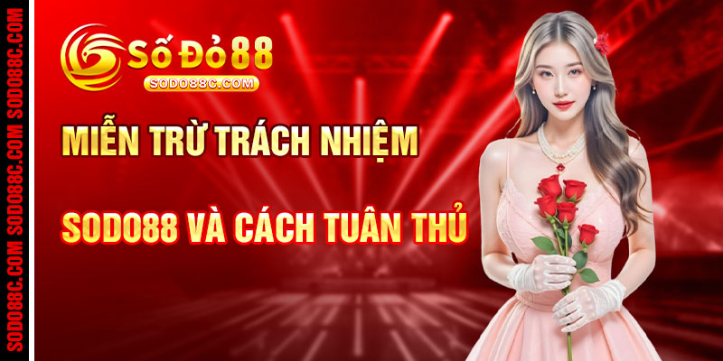 Miễn Trừ Trách Nhiệm SODO88C Và Cách Người Chơi Tuân Thủ