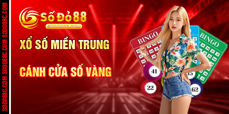 Xổ Số Miền Trung Và Những Cánh Cửa Số Vàng