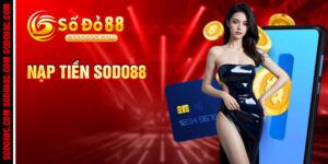 Nạp Tiền Sodo88c