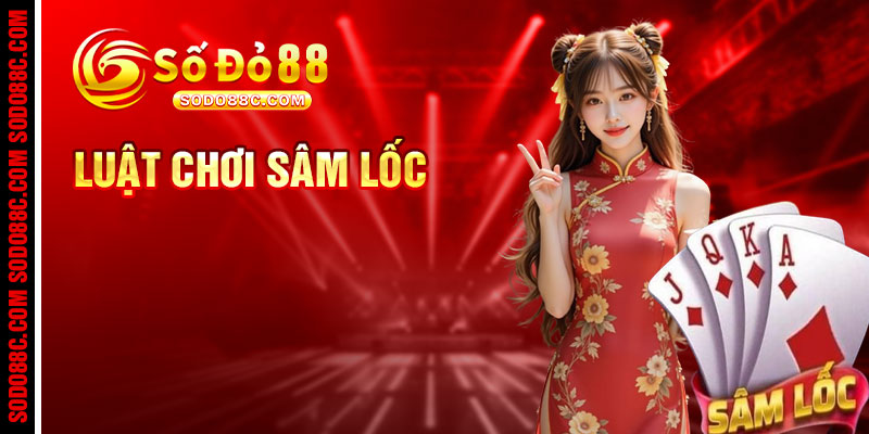 Luật Chơi Sâm Lốc
