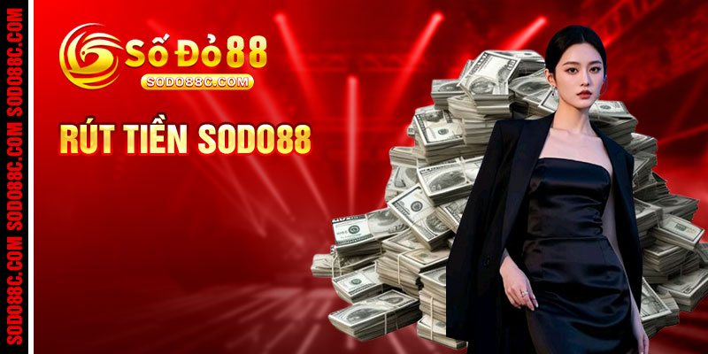 Rút Tiền Sodo88c