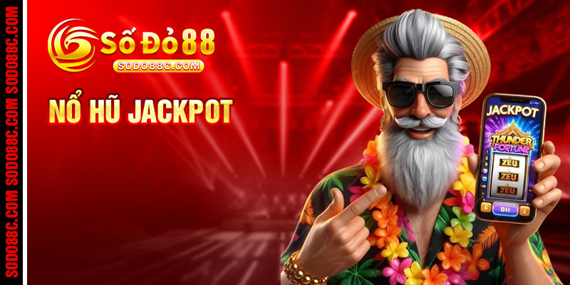 Nổ Hũ jackpot