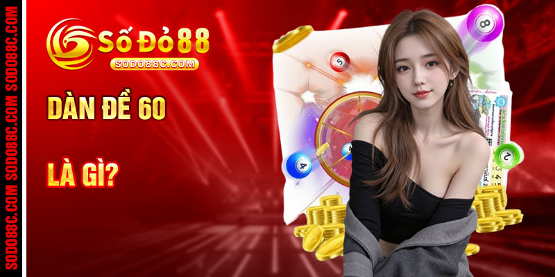 Dàn Đề 60